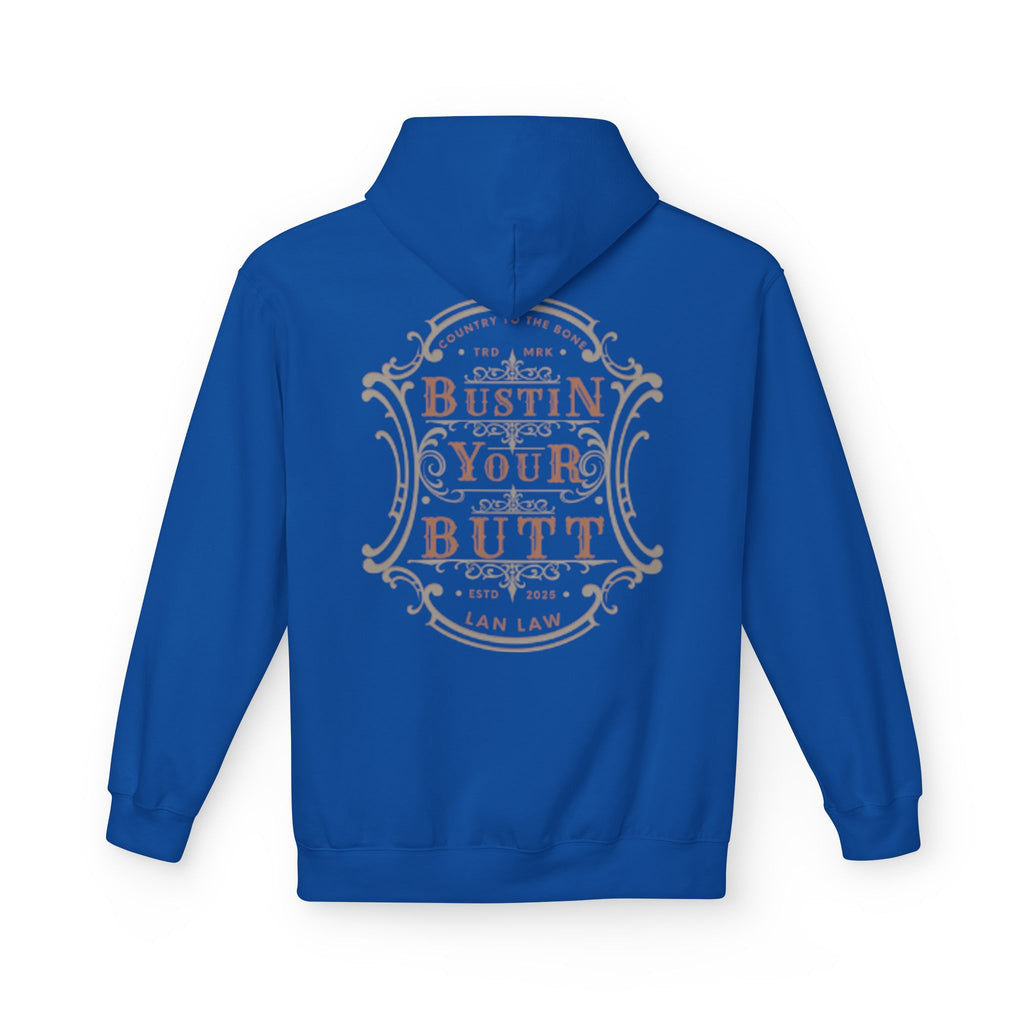 'Bustin Your Butt' Hoodie