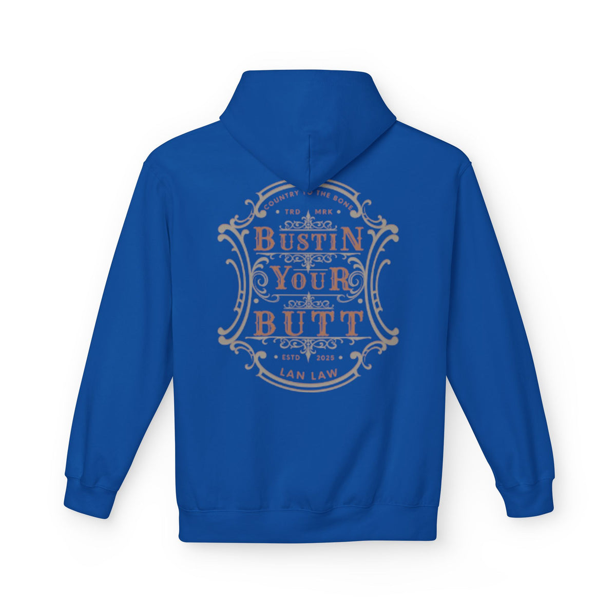 'Bustin Your Butt' Hoodie