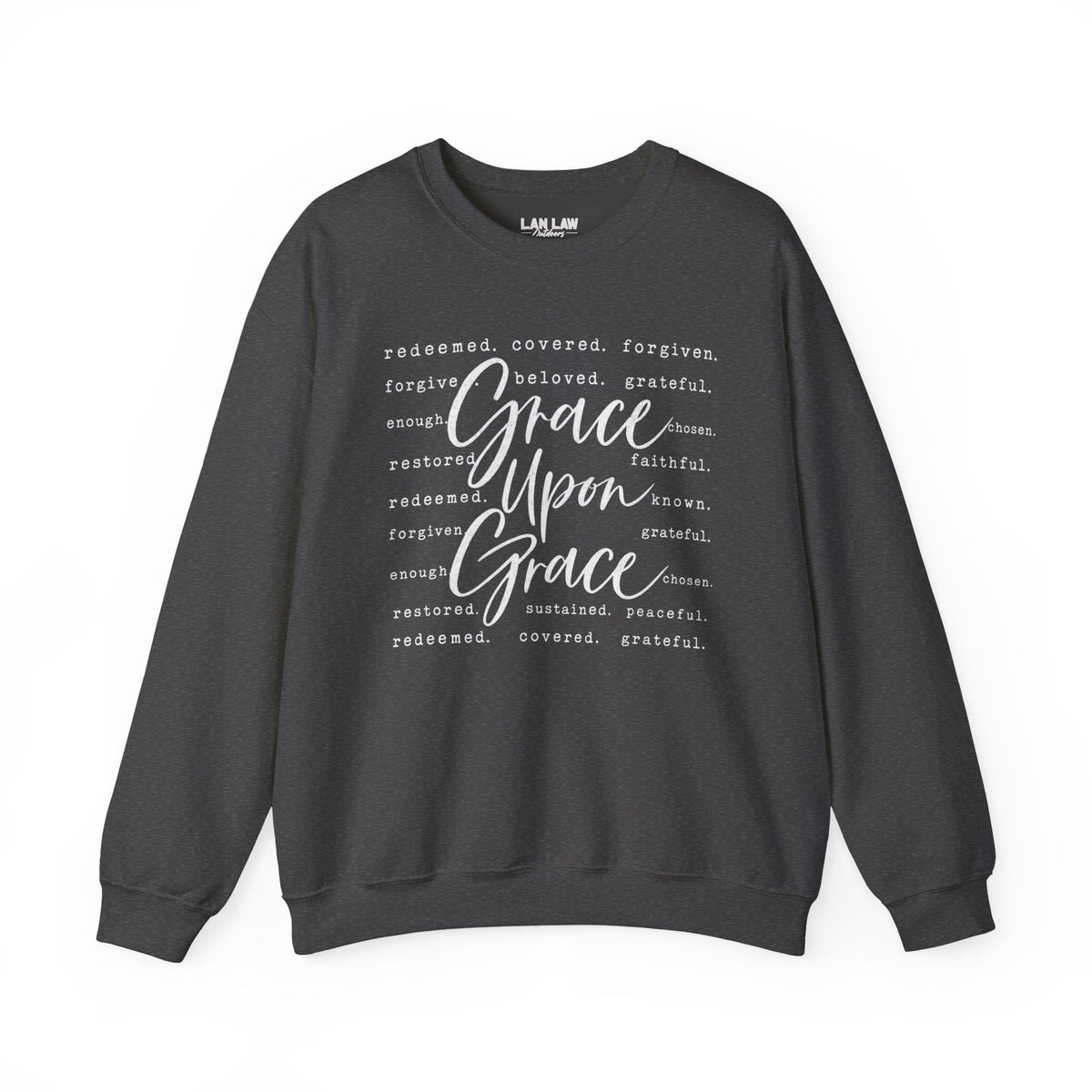 Grace Upon Grace Sweatshirt