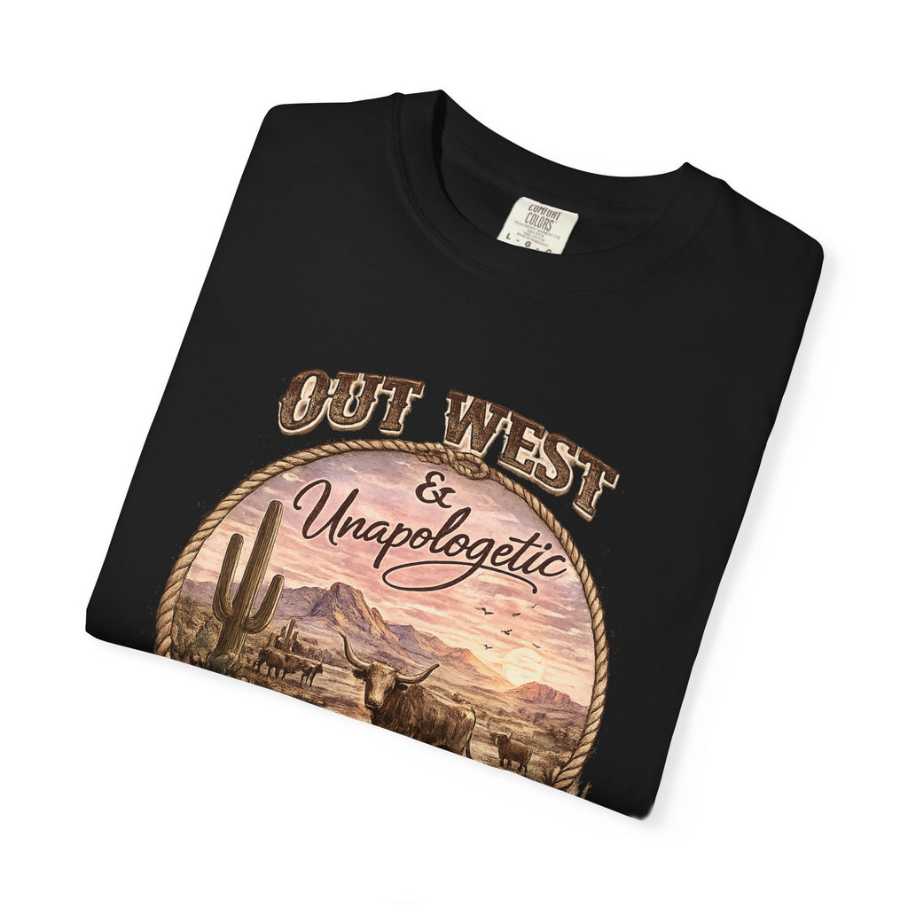 Out West & Unapologetic Tee