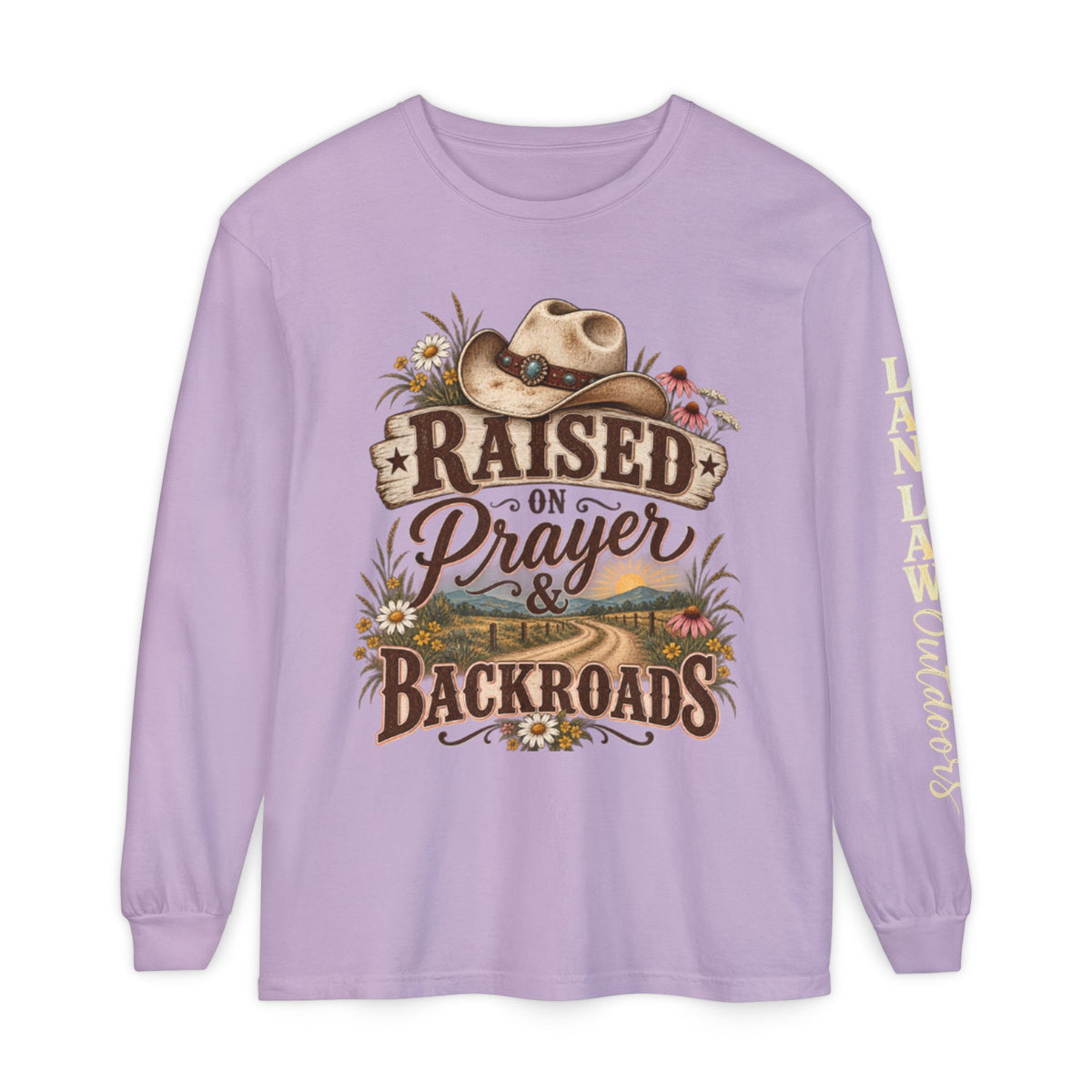 Raised on Prayer & Backroads Long Sleeve Tee