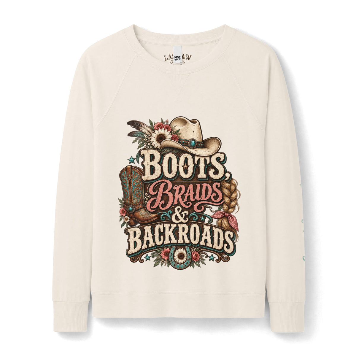 Boots, Braids & Backroads Women's Sweatshirt