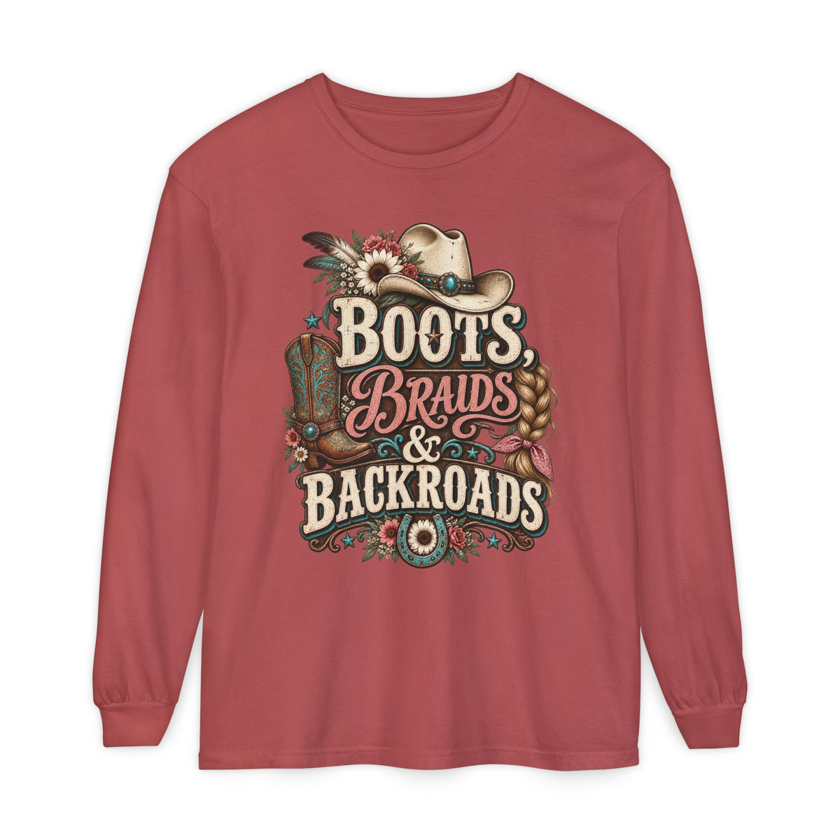 Boots, Braids & Backroads Long Sleeve Tee
