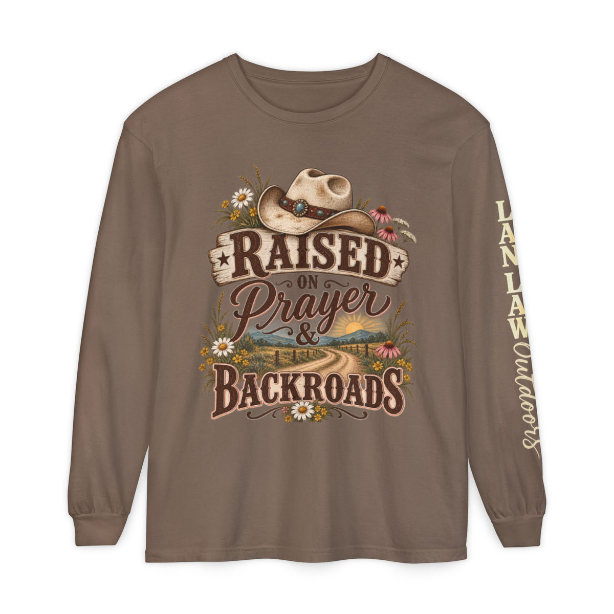 Raised on Prayer & Backroads Long Sleeve Tee