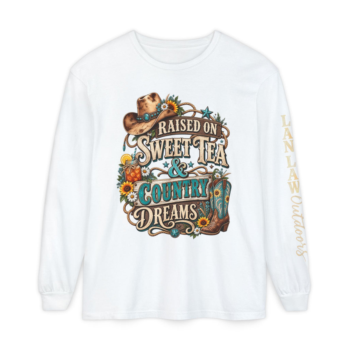 Raised on Sweet Tea & Country Dreams Long Sleeve Tee