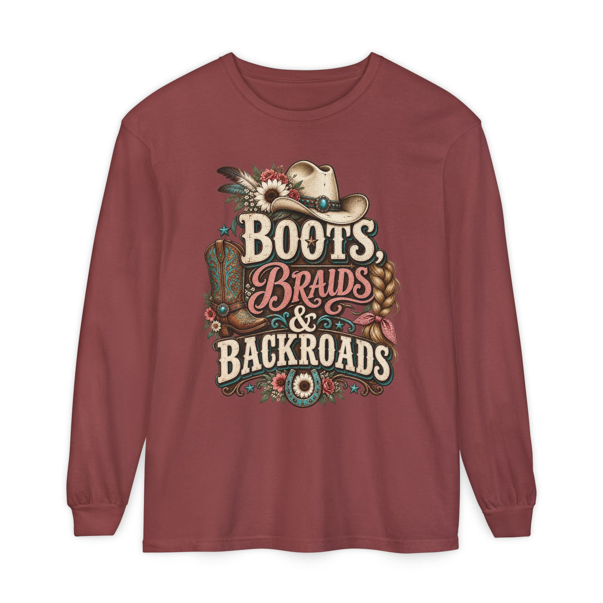 Boots, Braids & Backroads Long Sleeve Tee