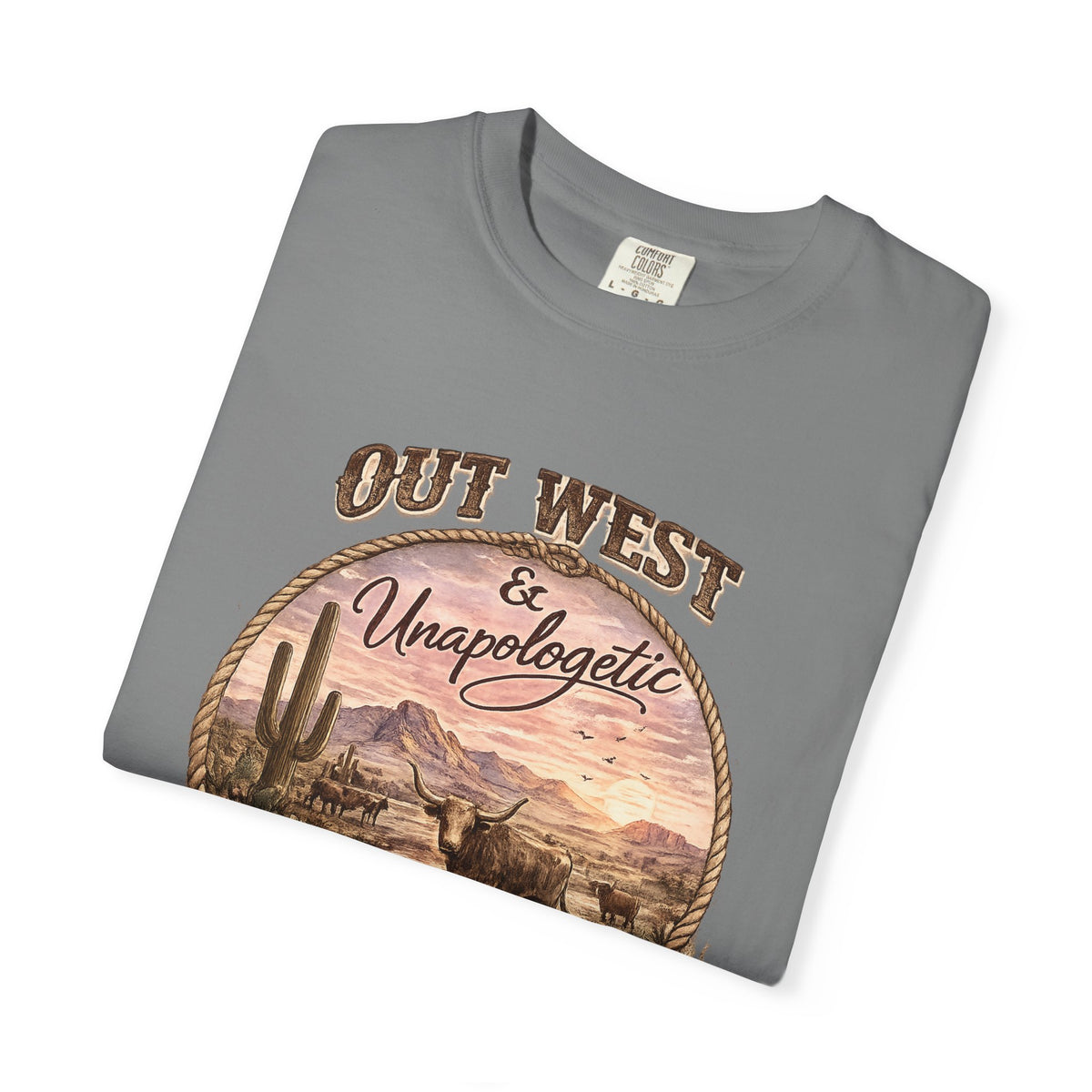 Out West & Unapologetic Tee