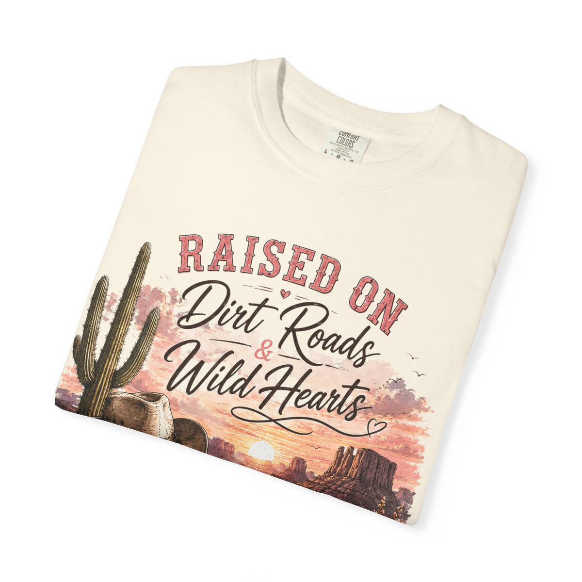 Raised on Dirt Roads Wild Hearts T-Shirt