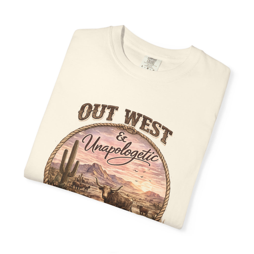 Out West & Unapologetic Tee