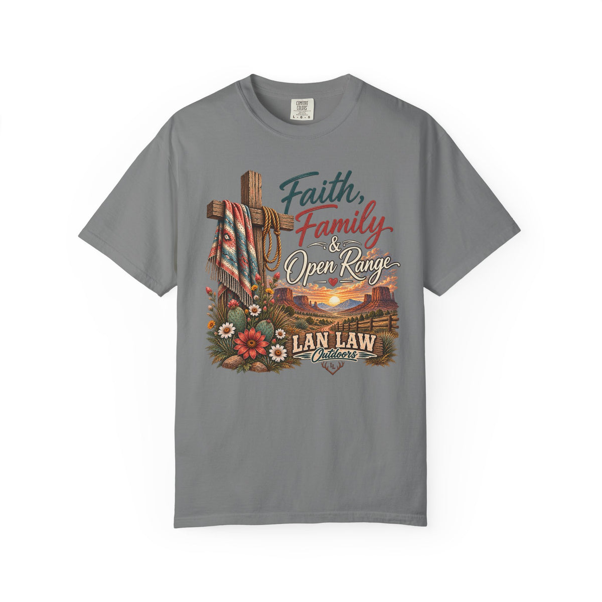Faith, Family & Open Range T-Shirt — Western Ranch Lan Law Graphic Tee