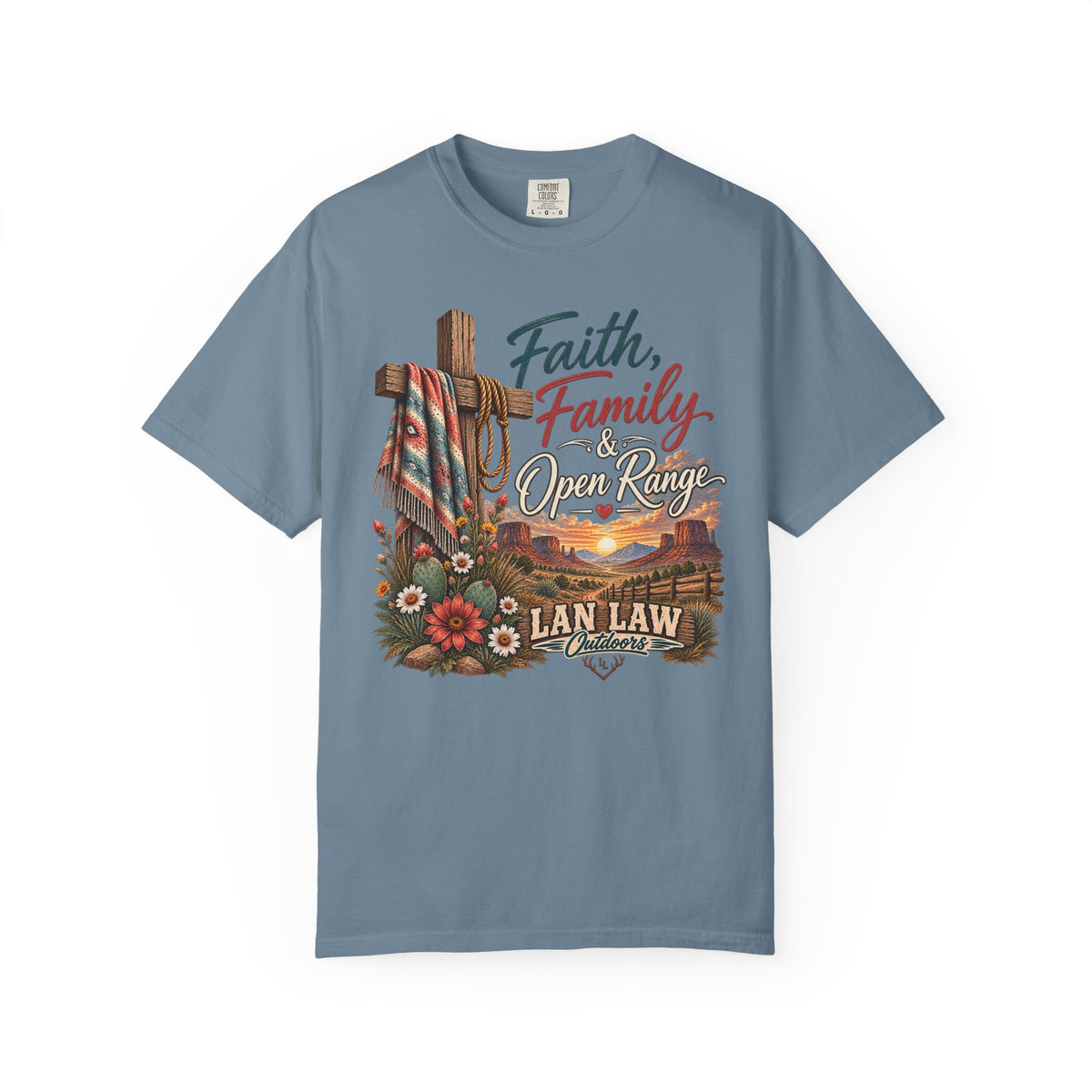 Faith, Family & Open Range T-Shirt — Western Ranch Lan Law Graphic Tee