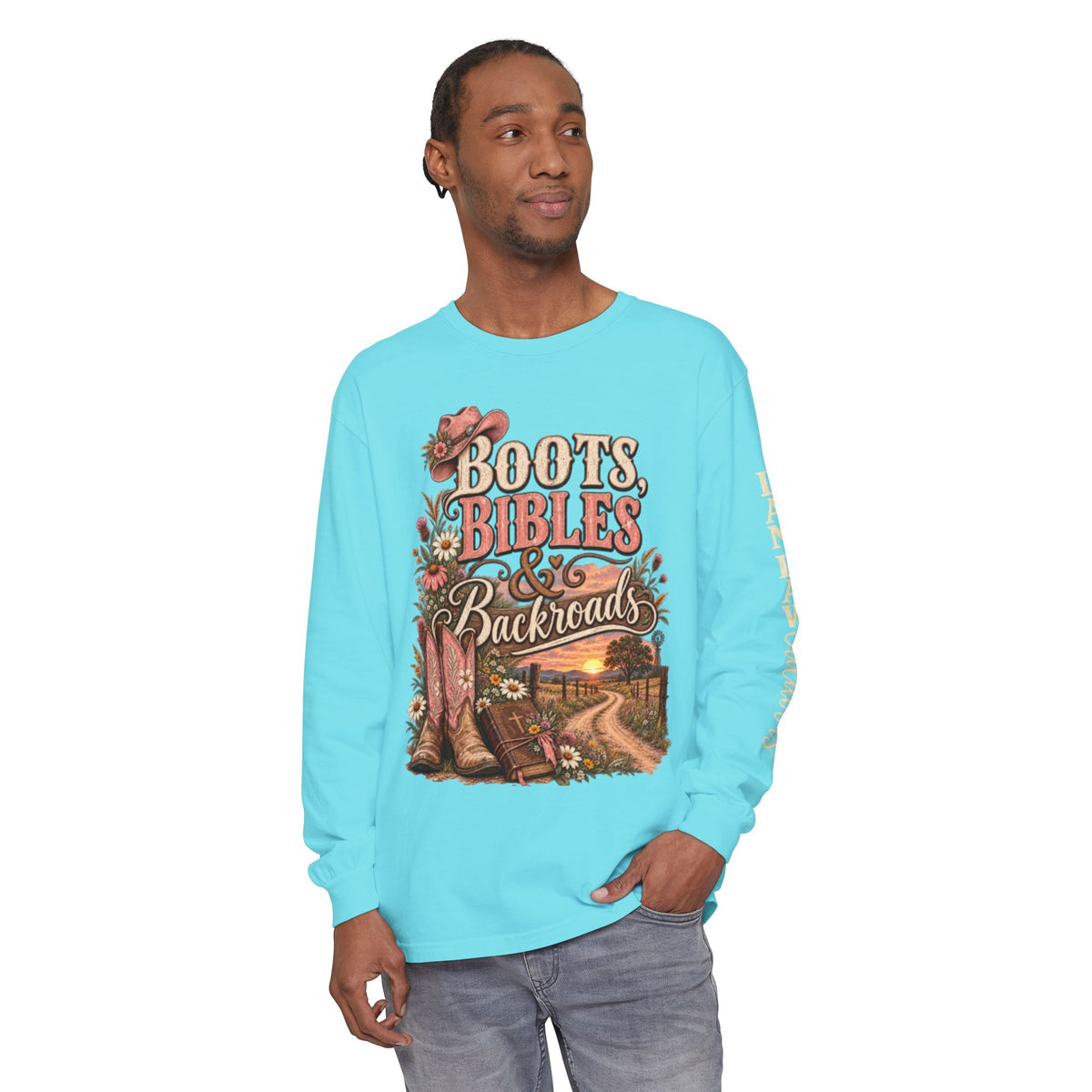 Boots, Bibles & Backroads Long Sleeve Tee