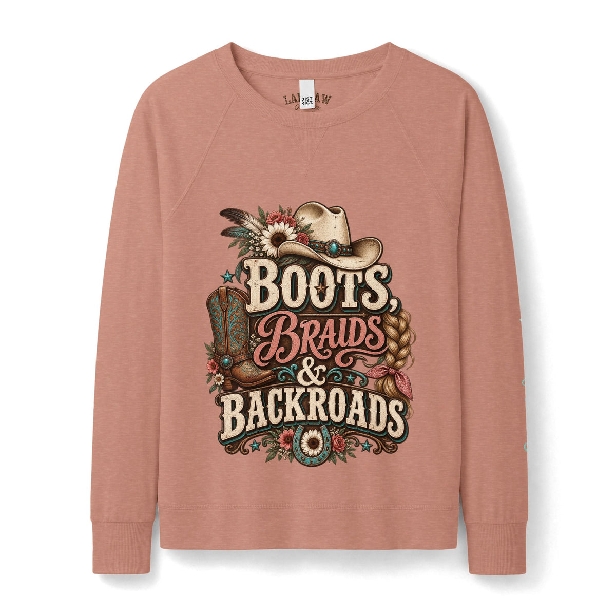 Boots, Braids & Backroads Women's Sweatshirt