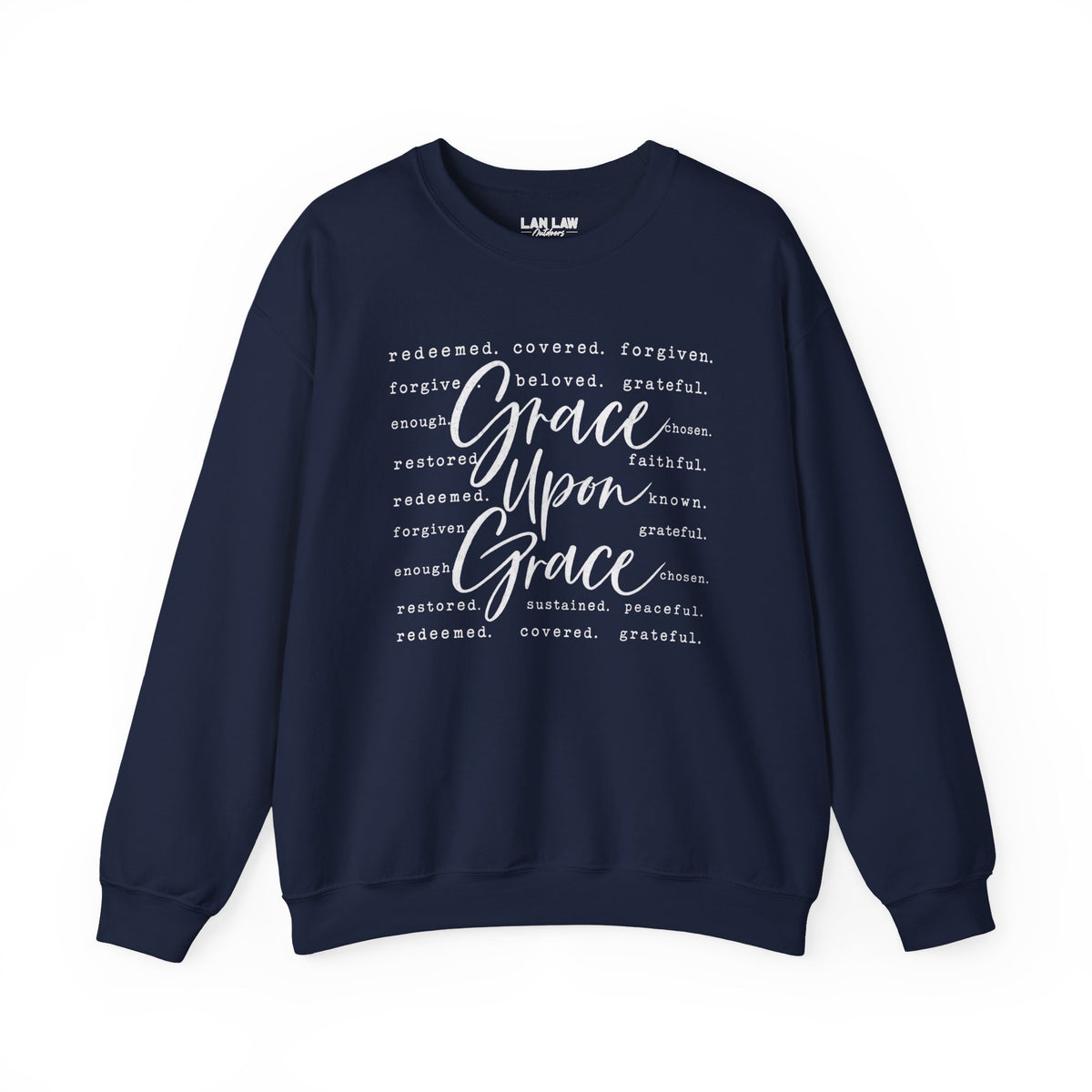 Grace Upon Grace Sweatshirt