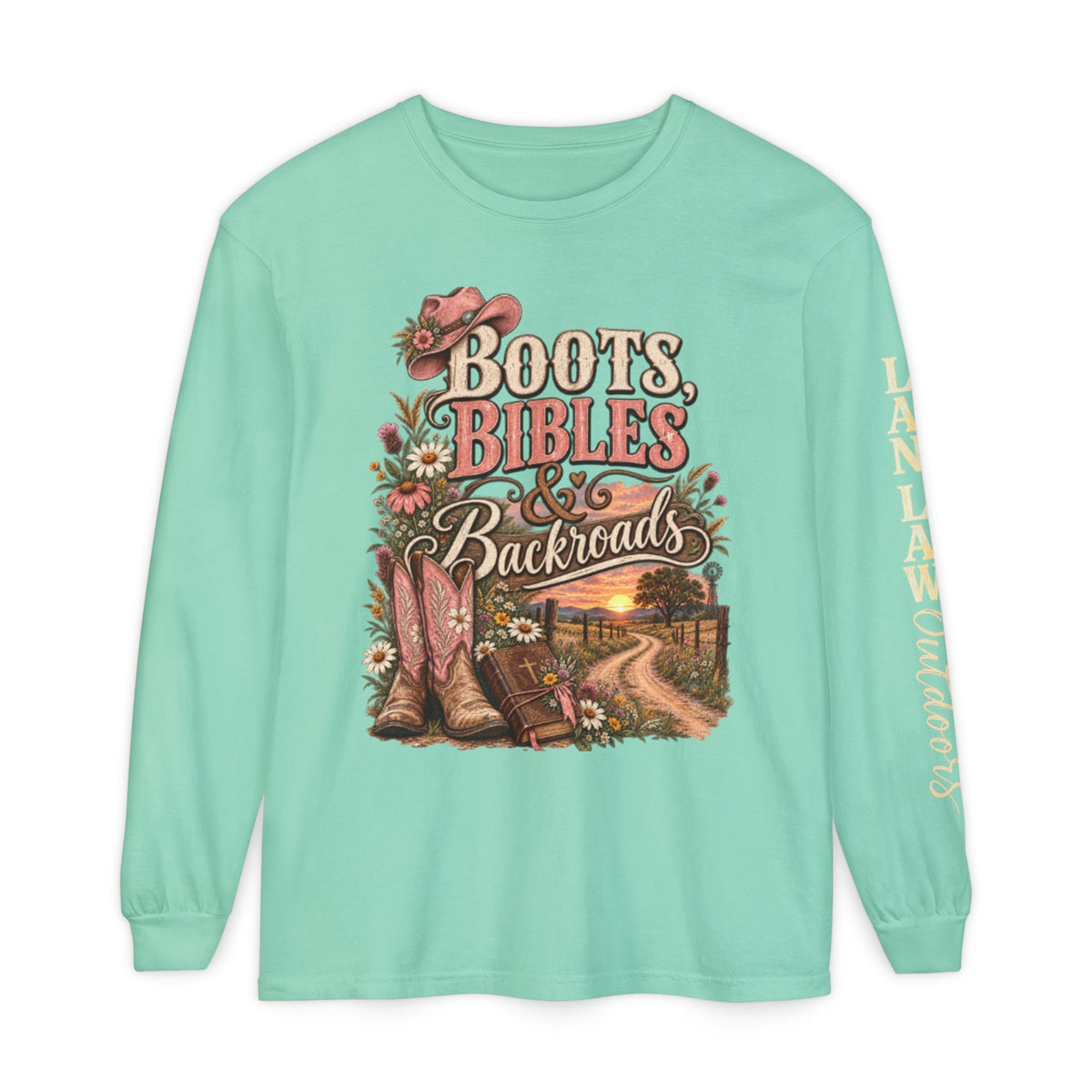 Boots, Bibles & Backroads Long Sleeve Tee