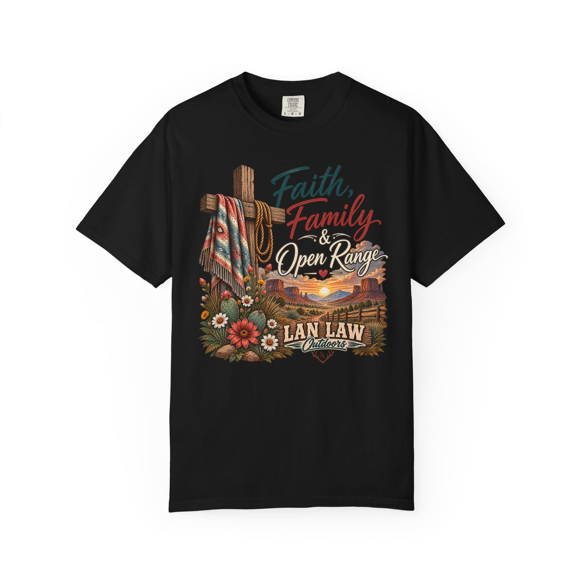 Faith, Family & Open Range T-Shirt — Western Ranch Lan Law Graphic Tee