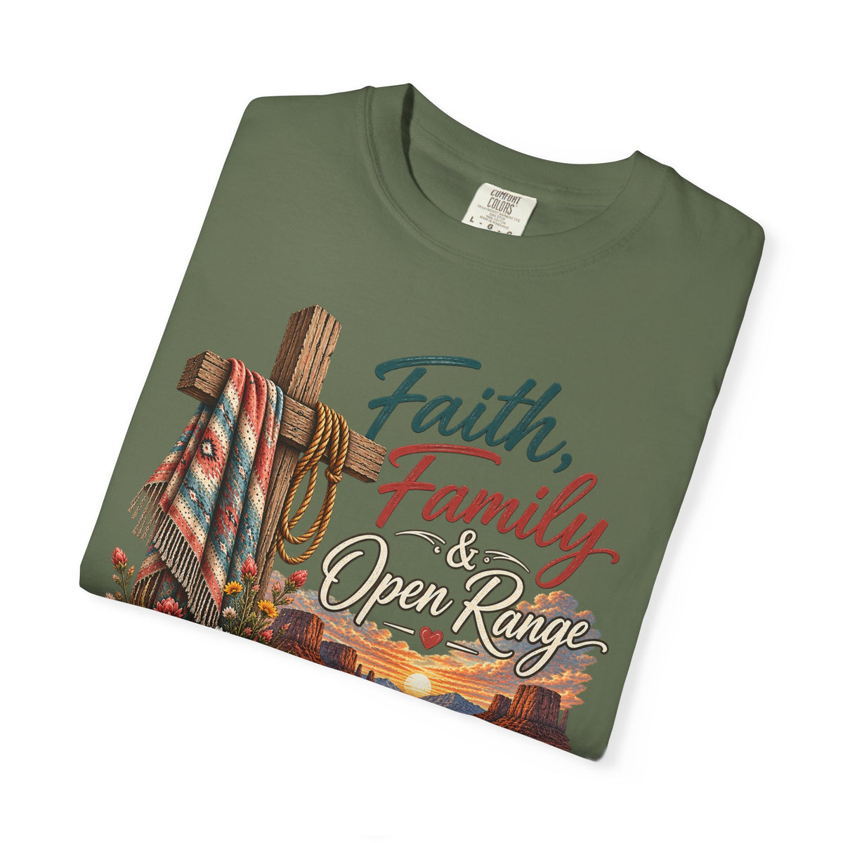 Faith, Family & Open Range T-Shirt — Western Ranch Lan Law Graphic Tee