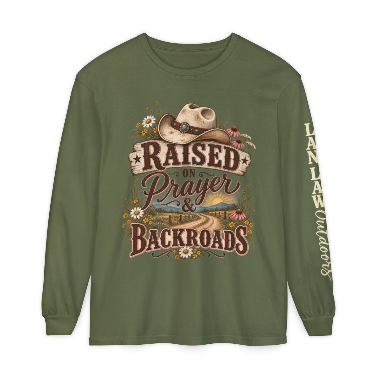 Raised on Prayer & Backroads Long Sleeve Tee