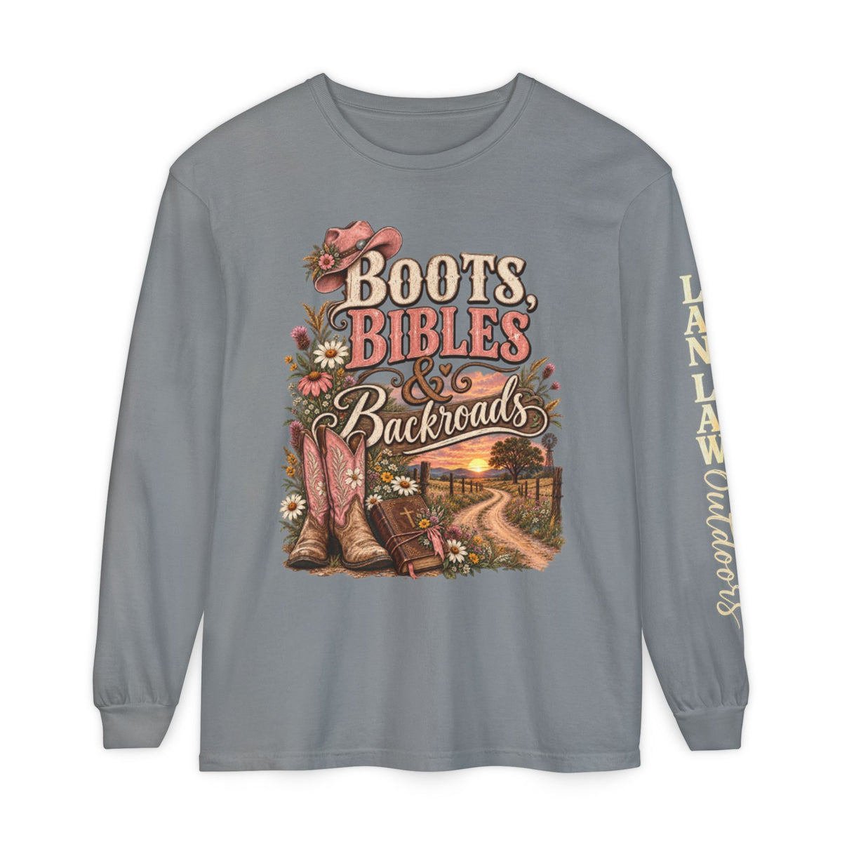 Boots, Bibles & Backroads Long Sleeve Tee