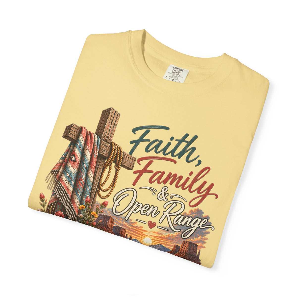 Faith, Family & Open Range T-Shirt — Western Ranch Lan Law Graphic Tee