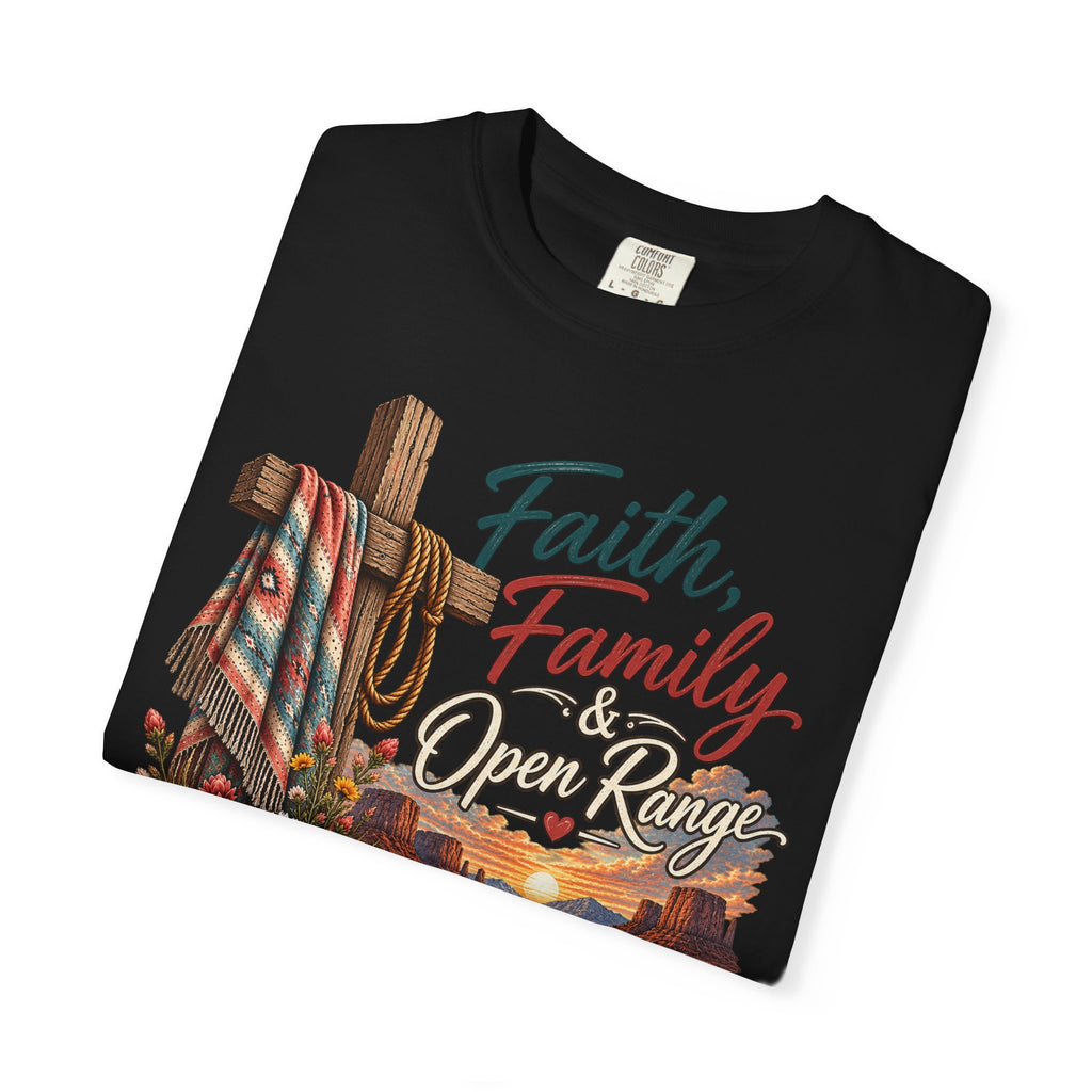 Faith, Family & Open Range T-Shirt — Western Ranch Lan Law Graphic Tee
