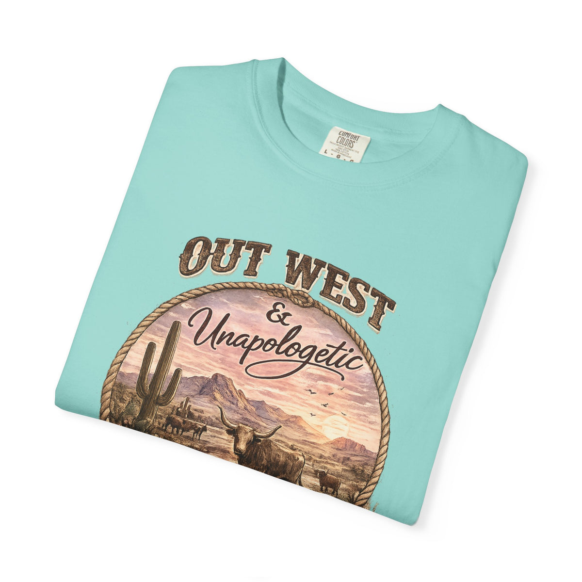 Out West & Unapologetic Tee