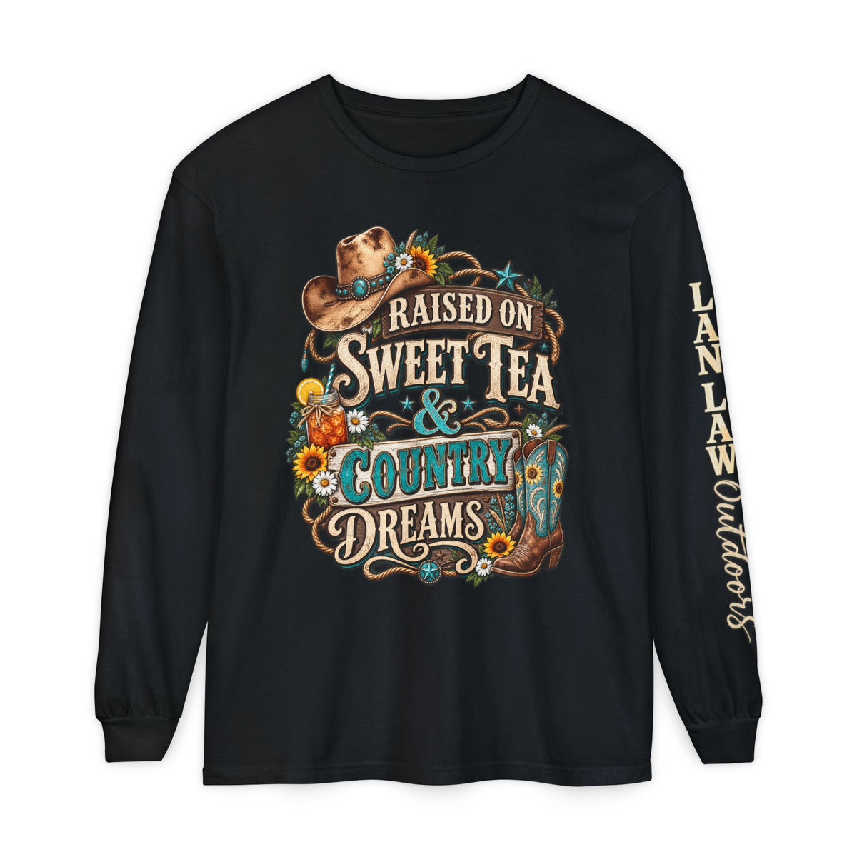 Raised on Sweet Tea & Country Dreams Long Sleeve Tee