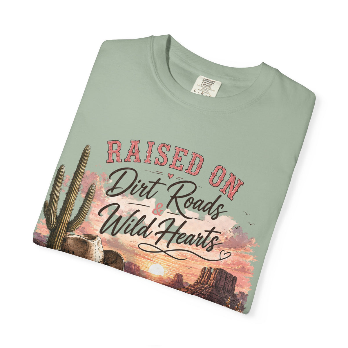 Raised on Dirt Roads Wild Hearts T-Shirt