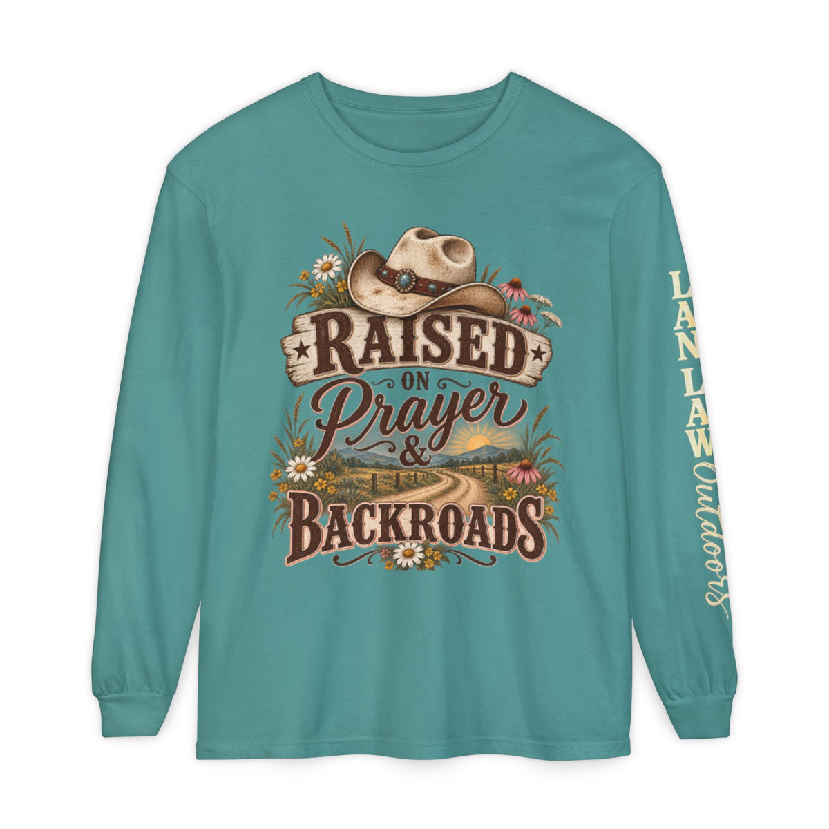 Raised on Prayer & Backroads Long Sleeve Tee