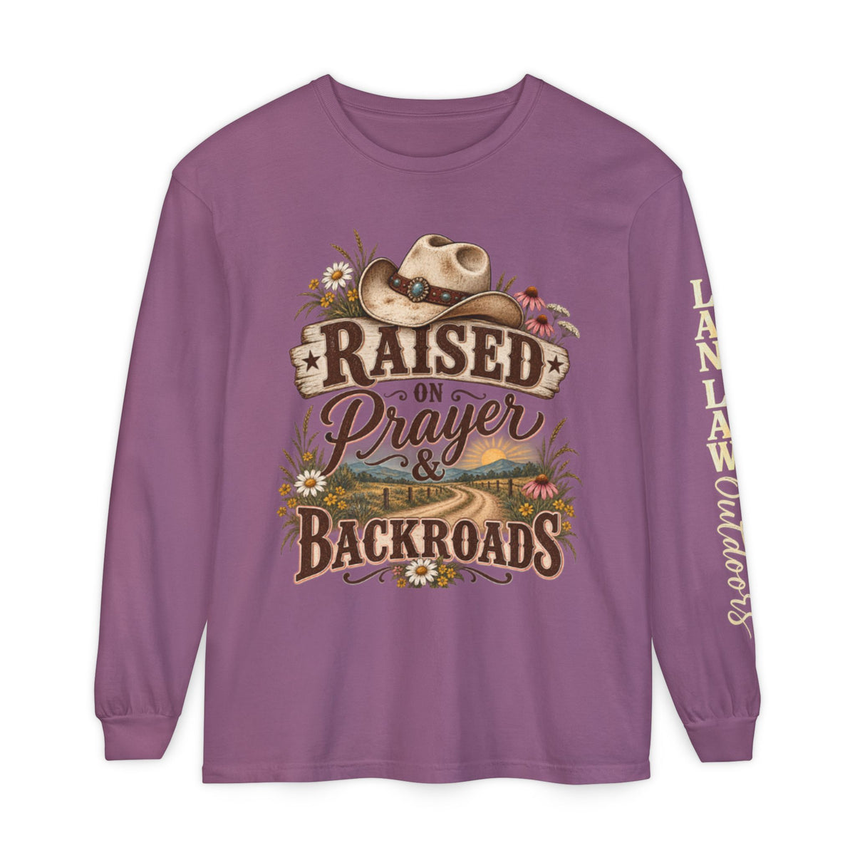 Raised on Prayer & Backroads Long Sleeve Tee
