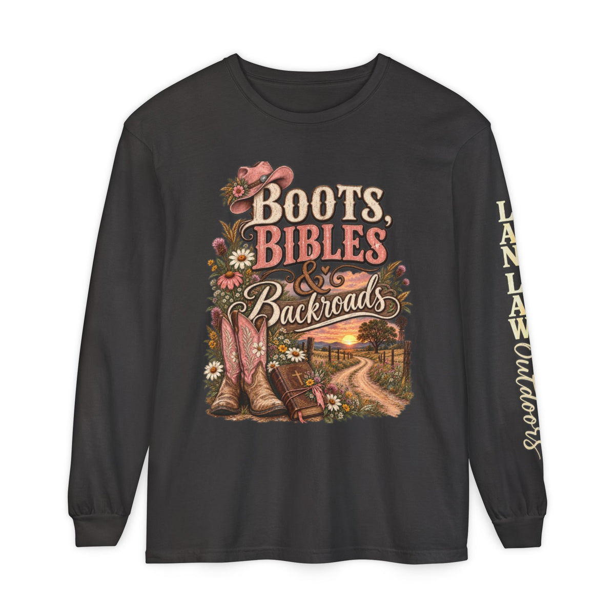 Boots, Bibles & Backroads Long Sleeve Tee
