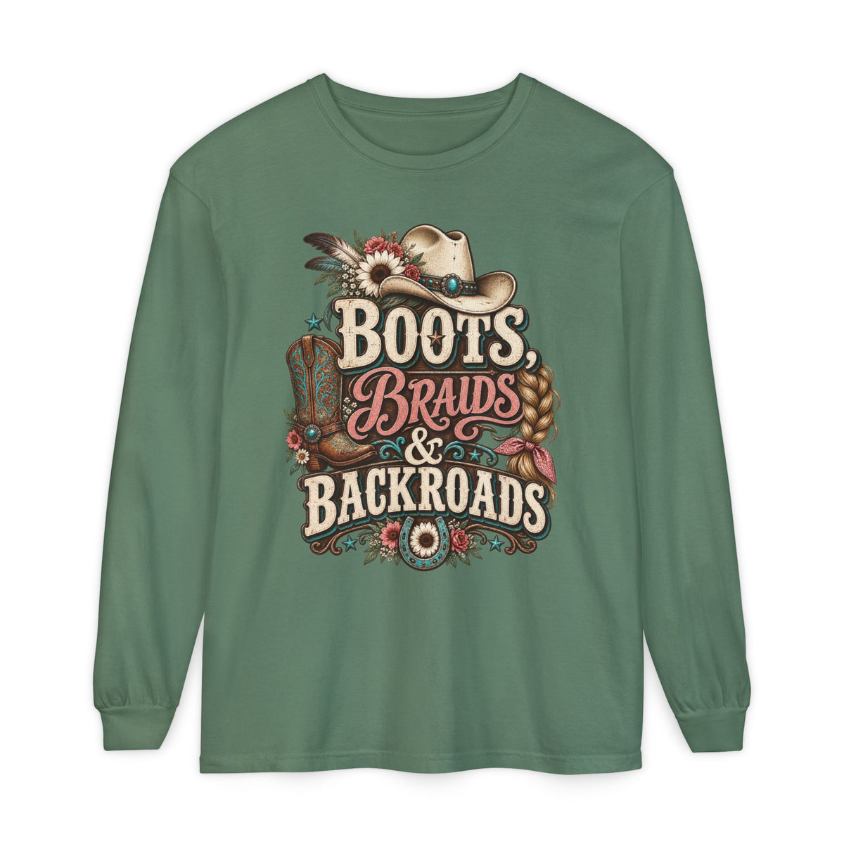 Boots, Braids & Backroads Long Sleeve Tee