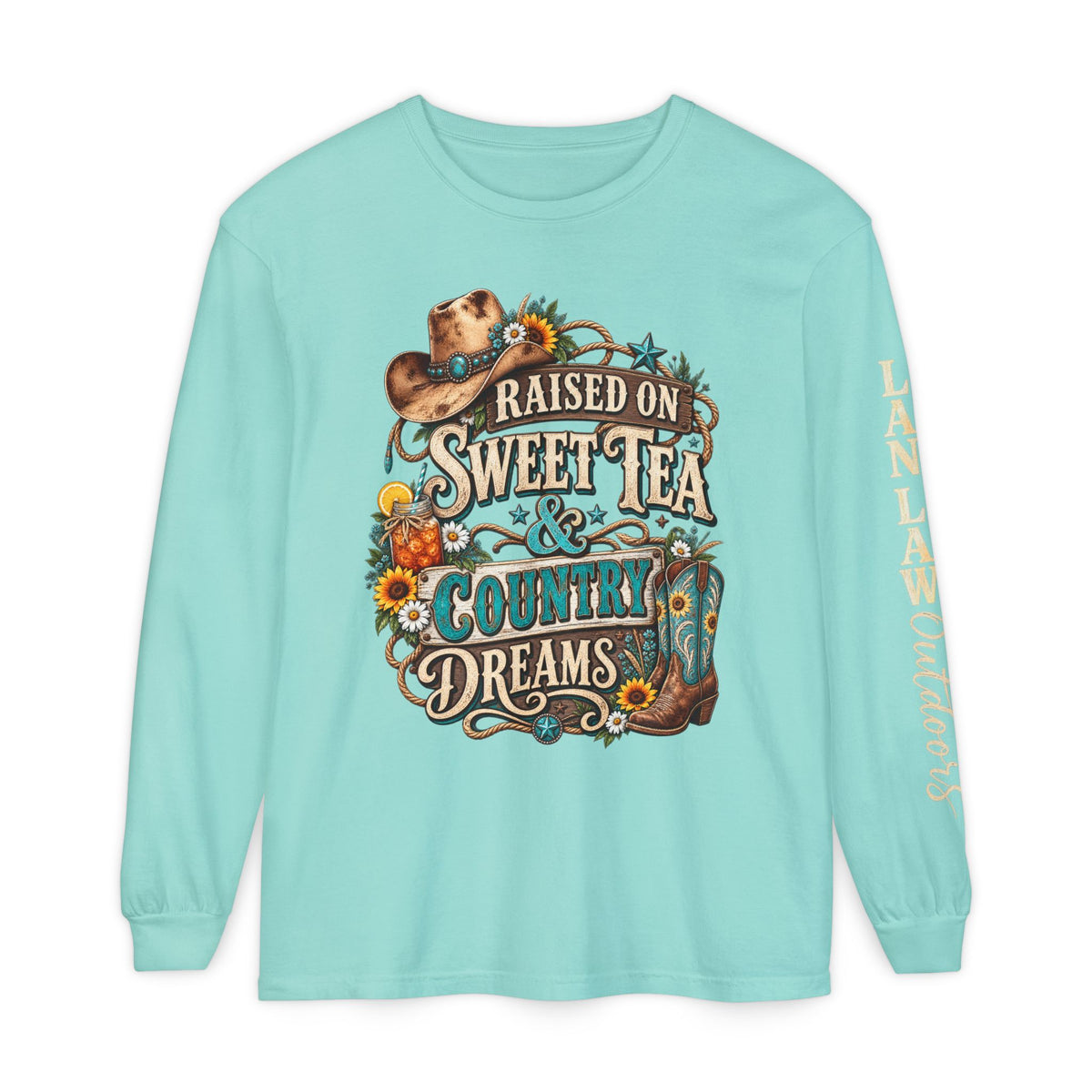 Raised on Sweet Tea & Country Dreams Long Sleeve Tee
