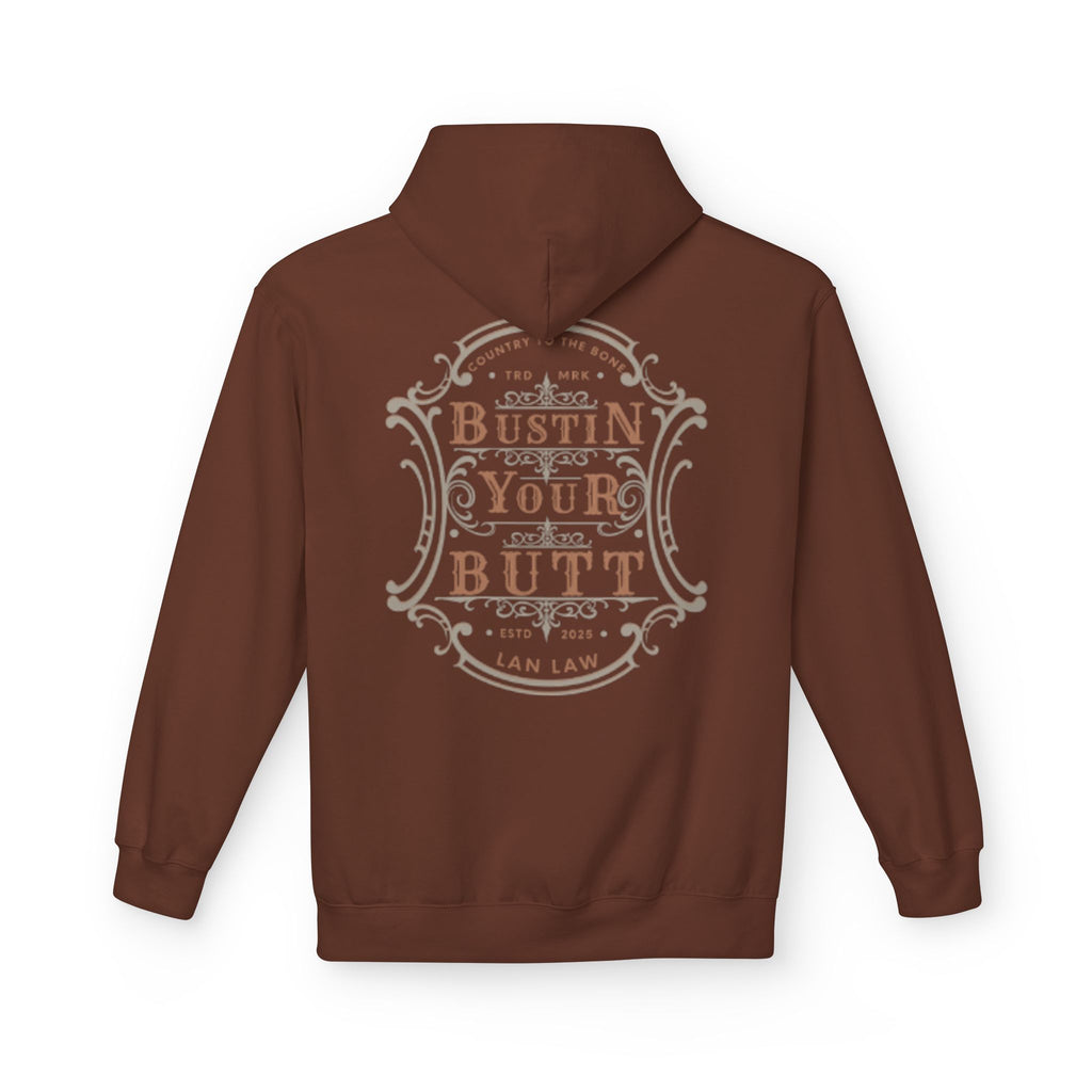 'Bustin Your Butt' Hoodie