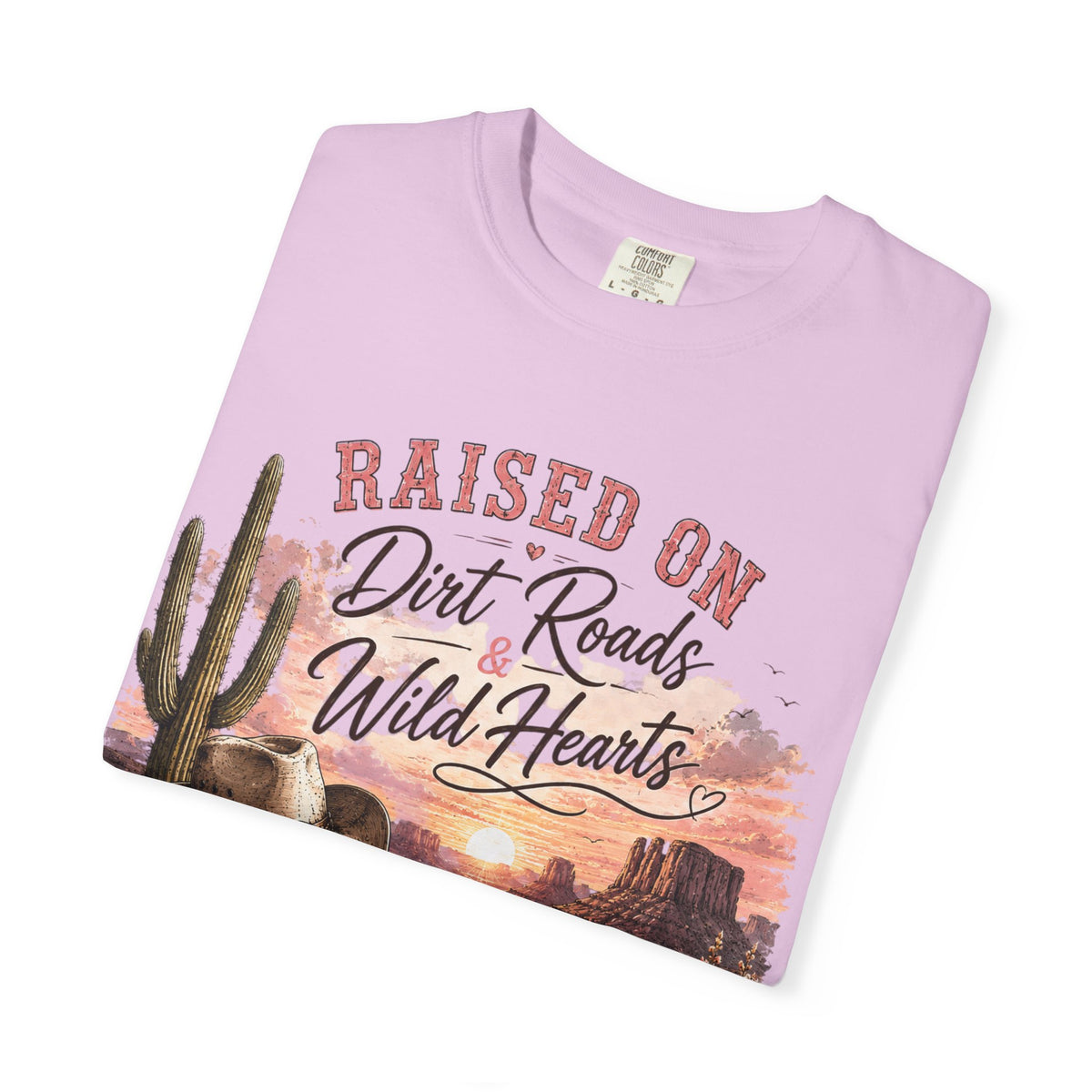 Raised on Dirt Roads Wild Hearts T-Shirt