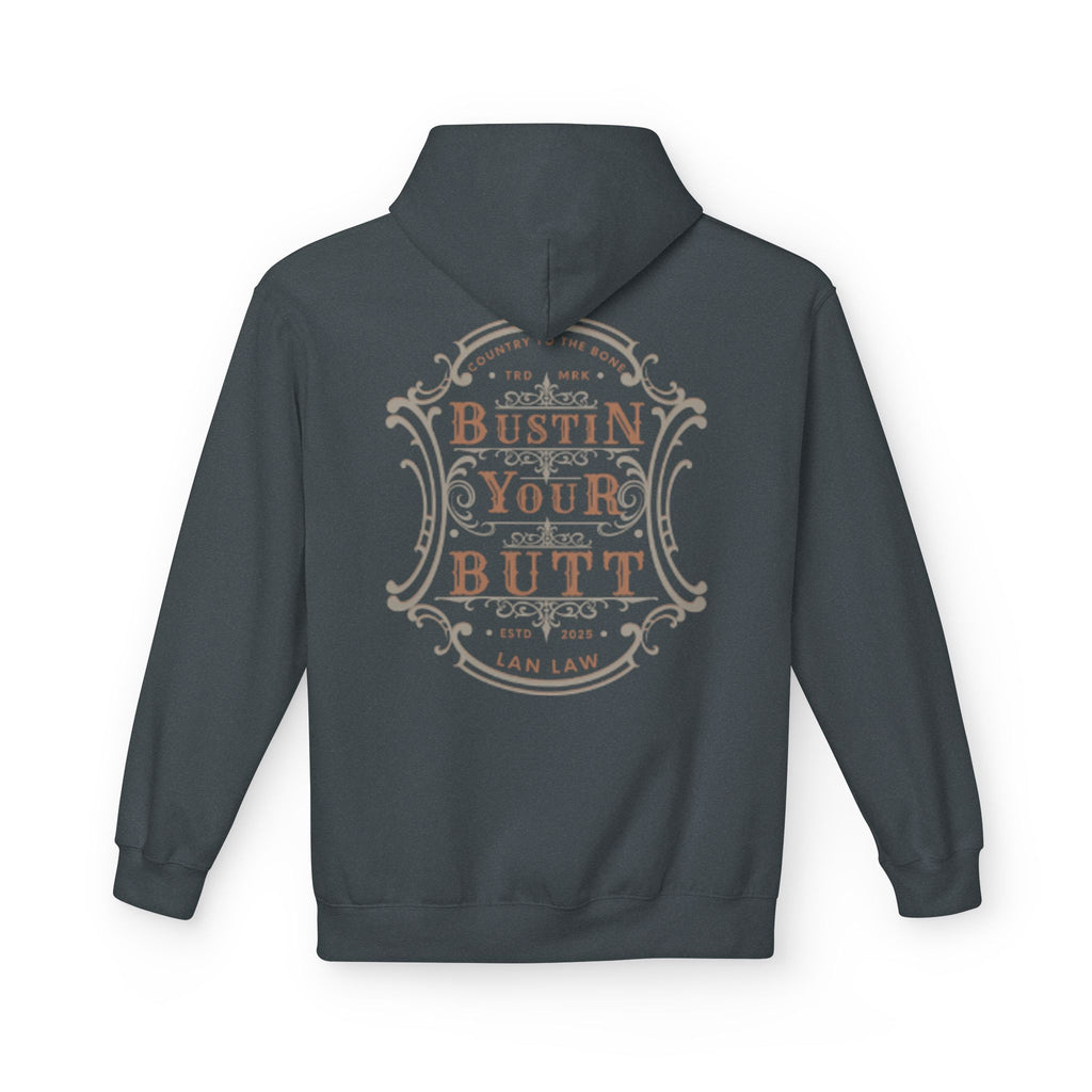'Bustin Your Butt' Hoodie
