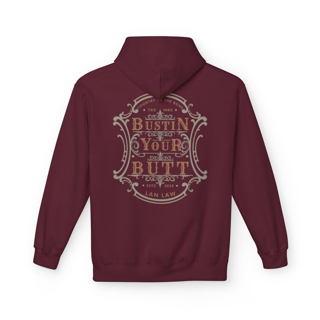 'Bustin Your Butt' Hoodie