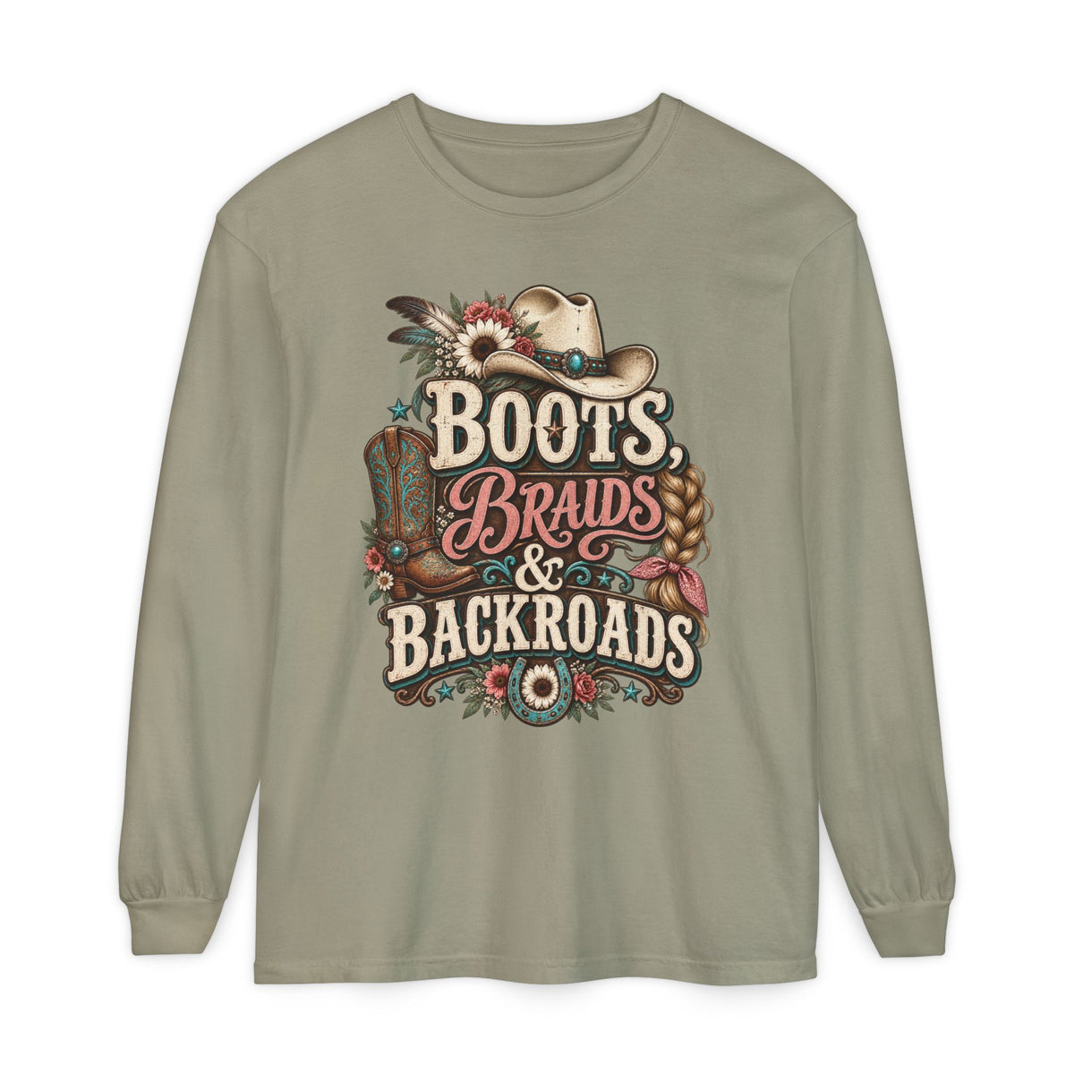 Boots, Braids & Backroads Long Sleeve Tee
